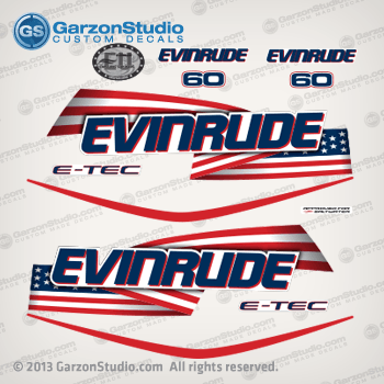Stars and Stripes American U.S. USA U.S.A. 2004 2005 2006 2007 2008 2009 Evinrude outboard 60hp decal set kit DECAL SET, Flag white outboards cover engine motor models
0215545 EVINRUDE - White 
0352506 BRP Logo 
0215816 EVINRUDE E-TEC - Port -White 
0215817 EVINRUDE E-TEC - Starboard
0215882 0215883 STRIPE
0215813 40 HP Front/Rear
0215814 50 HP
0215815 60 HP
0215791 60 HP
0215791 65 HP
0334435 OWNER - Attention 
0215896 APPROVED FOR SALTWATER
0215558 EVINRUDE EU 2006 
0353680 COMMERCIAL
0215872 EVINRUDE 100th ANNIVERSARY
E40DPLSEE E40DSLSEC E40DTLSEC 
E50DPLSEE E50DSLSEC E50DTLSEC 
E60DPLSEE E60DSLSEC E60DTLSEC 
