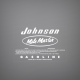 1957 Johnson Mile Master 4 U.S Gallons Fuel Tank decal 
Mile Master
 OILING INSTRUCTIONS
1. MIX ONE QUART OF OIL WITH FUEL TANK OF REGULAR GASOLINE OR 1/2 PINT PER GALLON OF GASOLINE
2. WE RECOMMEND OUTBOARD OIL, OR AN S.A.E. 30 REGULAR AUTOMOTIVE ENG