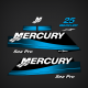 Mercury 25hp SeaPro decals
859257A02 DECAL SET 25 SeaPro
2001
2002
2003
2004
2005
2006
853778A1 8M0063888 853778A2 8M0063889 853778A10 853778A09
outboard stickers engine motor cover top cowl 
tohatsu