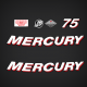 2006 2005 2007 2012 Mercury 75 hp decal set 895231A06 two stroke DFI 1.5L 3 Cylinder Outboard Models 7075D73UY 1075D73FY