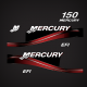 2006 2007 2008 2009 2010 Mercury 150 HP EFI Decal Set Red 804696A06 decals
outboard motor cover stickers engine top cowl sticker
2 Stroke EFI  V-150 EFI (2.5L)

TOP COWL DIAGRAM  15094
827328T7 8M0107145 827328T8