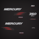 Mercury 350 HP SCI Verado Decal Set
2011 2012 2013
892565A10 809693A01